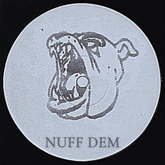 NUFF DEM