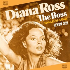 Diana Ross - The Boss (Levon&Dinato Rework)