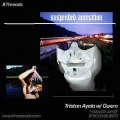 Tristan Ayela w/ Güero - 03-Jun-22