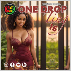 Unity Sound - One Drop Ting v16 - Love & Culture Mix - Feb 2025