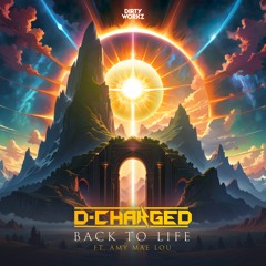 D-Charged ft. Amy Mae Lou - Back To Life