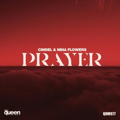 QHM977 - Cindel & Nina Flowers - Prayer (Original Mix)