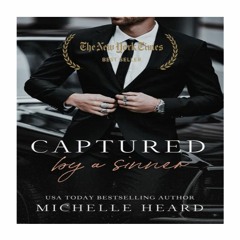 Free Now! Captured by a Sinner (Sinners, #5) (Author Michelle Heard)