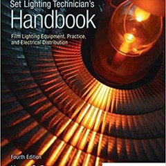 [PDF] ✔️ eBooks Set Lighting Technician's Handbook: Film Lighting Equipment, Practice, and Electrica