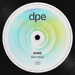 ENNE (BR) - Anti Hype (Original Mix)