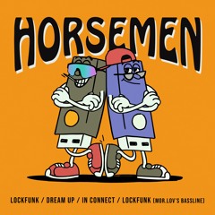 HSM PREMIERE | Horsemen - In Connect [Scruniversal Records]