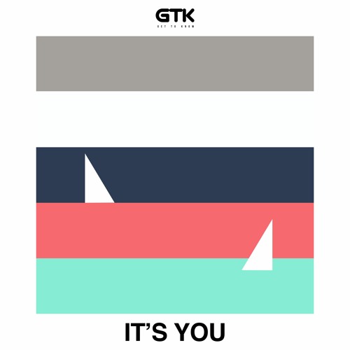 Get To Know - It's You (Soundcloud Edit)