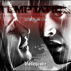 Temptation [Swimfan bladequake Demo Remix]