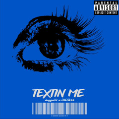 Texting Me (feat. Dugga72)