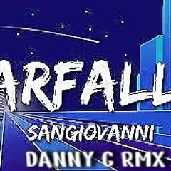 Sangiovanni - Farfalle (Danny G Remix) [Sanremo 2022]