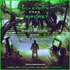 TRIPCAST [1] (Psytrance, Prog, DarkPsy, Goa,  Acid Techno, ...)
