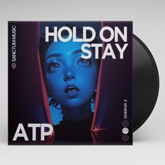 Hold On, Stay (ATP Bootleg) [Free Download]