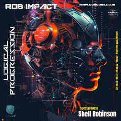 ROB-IMPACT LOGICAL PROGRESSION SUBCODE  SPECIAL GUEST SHELL ROBINSON  28TH DEC 2024