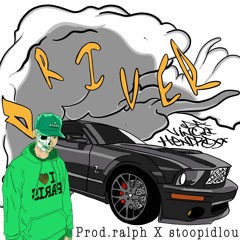 Driver (prod.ralph X Stoopidlou)