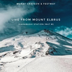 Festway live from mount Elbrus (Garabashi station 3847 m)