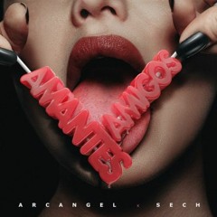 094 [Mendez Blas] Arcangel Ft Sech - Amantes y Amigos (3 VERSIONES) EXTENDED DJ