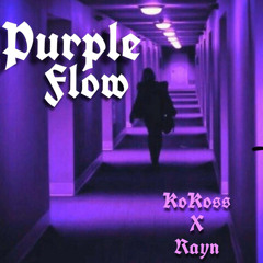 KOKOSS - PURPLE FLOW (ft RAYN)