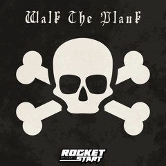 Rocket Start - Walk The Plank