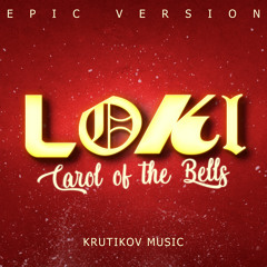 Loki Green Theme x Carol of the Bells (Epic Version)