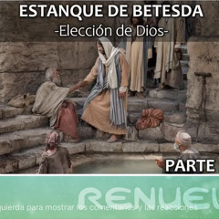 El estanque de Betesda 2 Parte.mp3