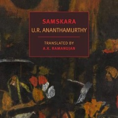 READ KINDLE PDF EBOOK EPUB Samskara: A Rite for a Dead Man (New York Review Books Classics) by  U.R.