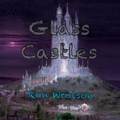 Glass Castles*