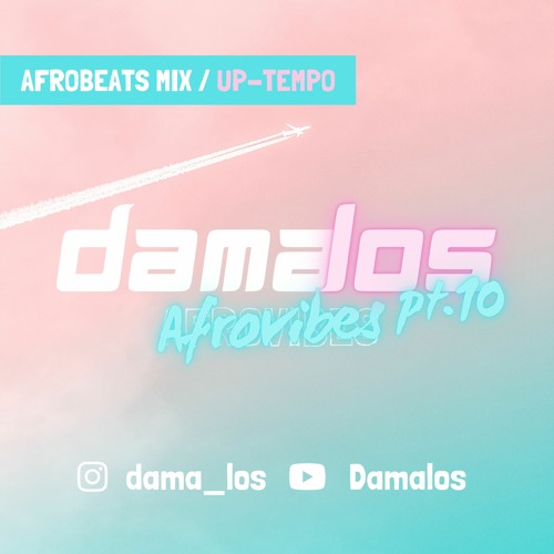 Afrovibes pt.10 by Damalos | AFROBEATS MIX 2021 (ft. LOJAY | ALPHA P | WIZKID | BURNA BOY )