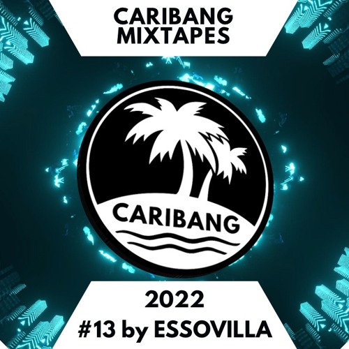 CariBang Mix 2022 | #13 | Moombathon, Baile Funk & Afro House by ESSOVILLA