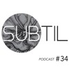 Скачать видео: Subtil Podcast #34 by Noha