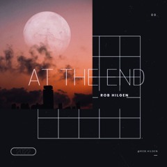 Rob Hilgen - At The End 2022