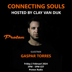 Connecting Souls 093 on Proton Radio guest Gaspar Torres
