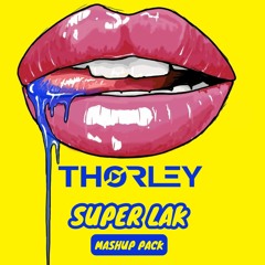 THORLEY SUPER LAK Pack [FREE DOWNLOAD]