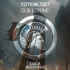 Totemlost - Guillotine