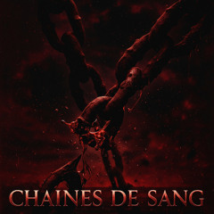 Chaînes De Sang