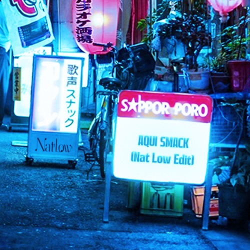 Aqui Smack (Nat Low Edit)(Pitched Souncloud)