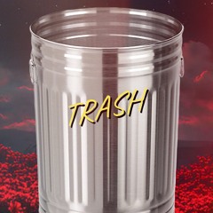 Trash (Old A$$ Song)