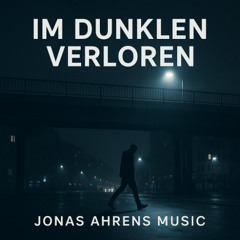 Im Dunklen verloren - Deep House, Female Voice (German)