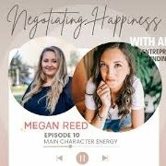 Negotiating Happiness Welcomes Megan Reed, June 5th, 2023 - Balance, Boundaries In Business