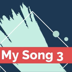 My Song 3
