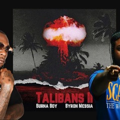 Taliban Riddim Mix Taliban Remixes Taliban Refix Mix Bryon Mesia,Burna Boy,Versi,Young Devyn,Ramone