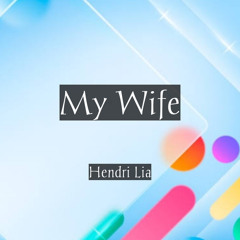 My Wife (Acoustic)