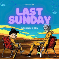 Last Sunday - qthang x ben