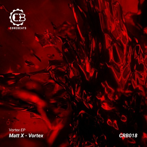 Matt X - Vortex (CRB018)