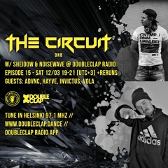 The Circuit DNB E015 12th Marc 2022 @ Doubleclap Radio - Guests: Advnc, Invictus, hayve & VOLA