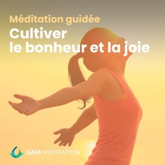 Méditation Guidée du Matin | Cultiver le Bonheur et la Joie