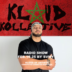 kloud kollective Radio Show by SVMY 16.02.25