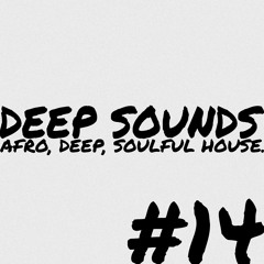 Deep Sounds #14 | Soulful House Mix | Artwork, Chymamusique, After the Cutt, Mark di Meo, etc.