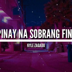 Pinay Na Sobrang Fine - Kyle Zagado