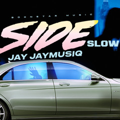 JayJayMusiq - Side SLOW