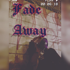 Fade Away(Prod. @dropee)